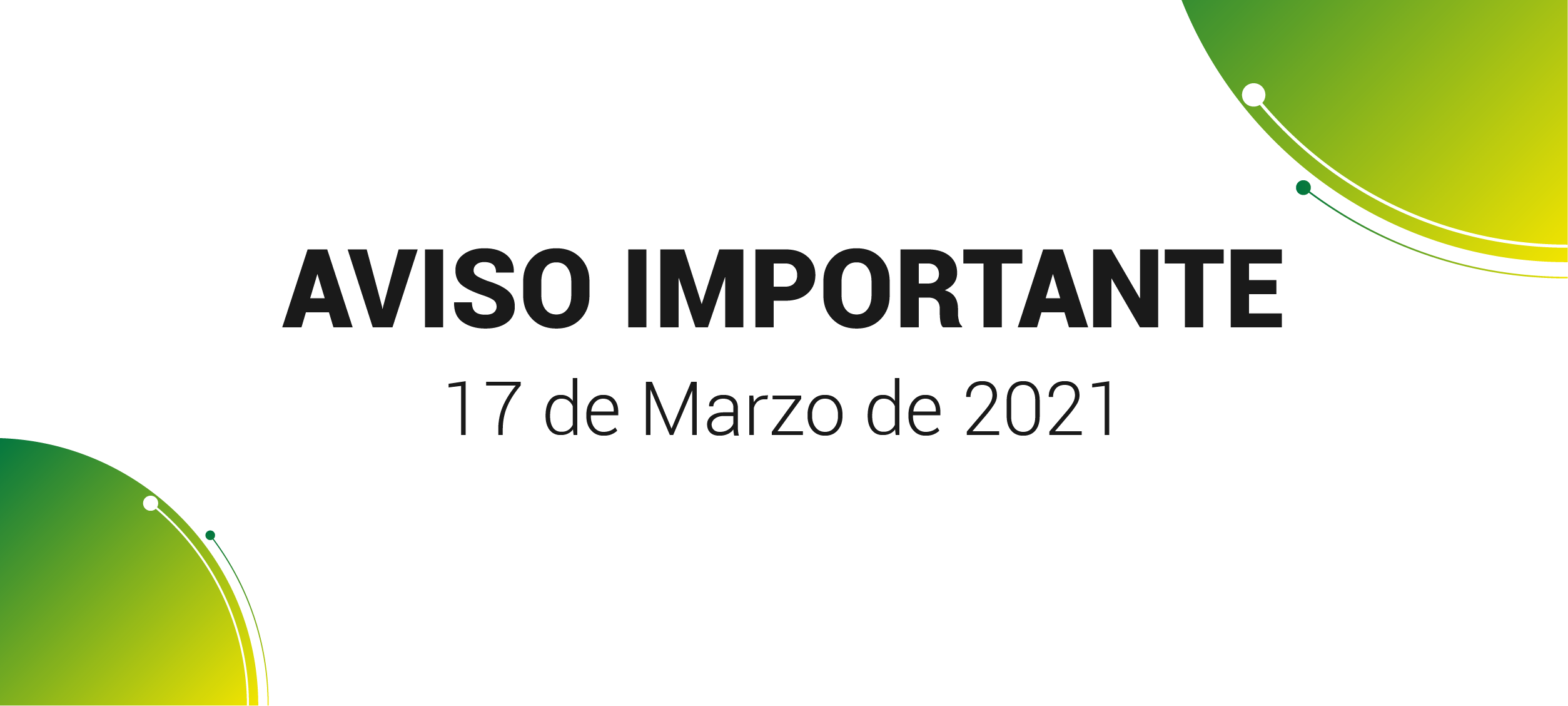 Aviso importante (17 de marzo de 2021) 